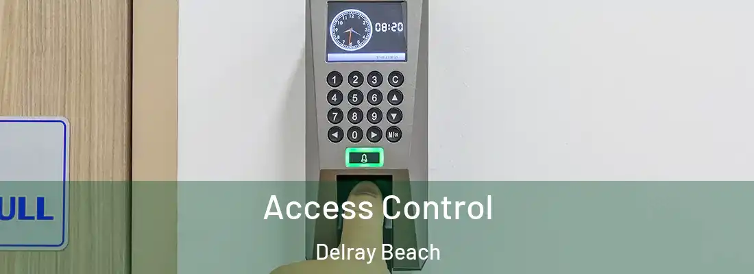  Access Control Delray Beach