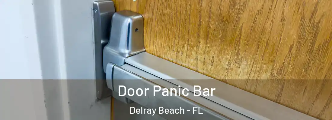  Door Panic Bar Delray Beach - FL