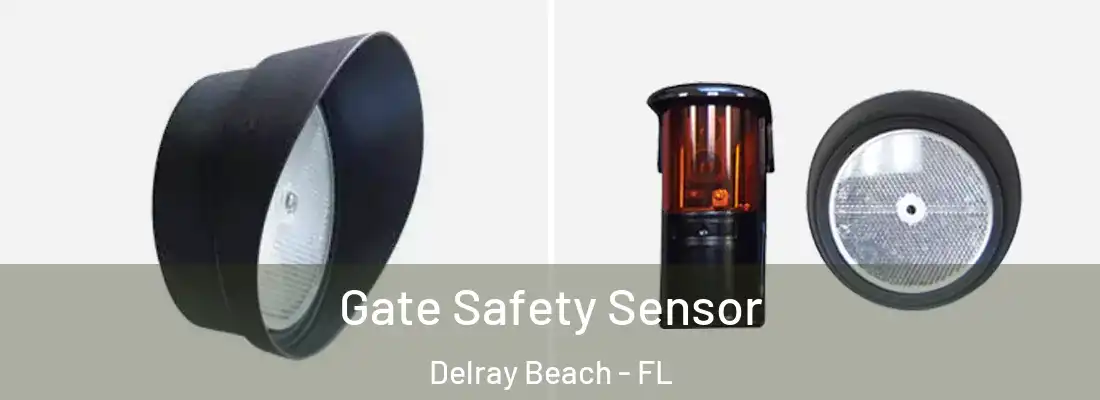  Gate Safety Sensor Delray Beach - FL