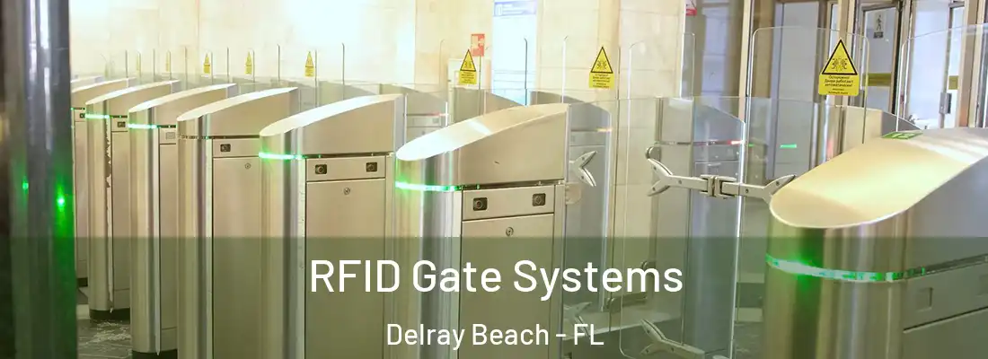  RFID Gate Systems Delray Beach - FL
